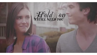 Damon & Elena | Hold on, I still need you [8x16]