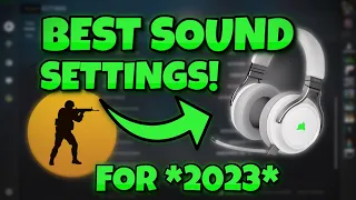 *UPDATED* The *BEST* Sound Settings In CS:GO! *2023*