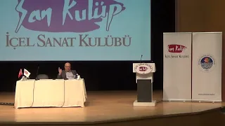 "Türk'ün Felsefe ile İmtihanı" Prof.Dr. Ahmet ARSLAN [İçel Sanat Kulübü]