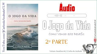 O Jogo da Vida _ Parte 2 ... (@JCarlosdeAndrade)