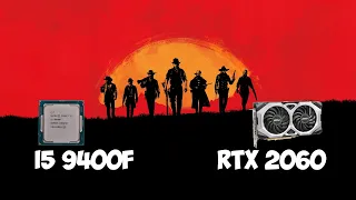 Тест сборки i5 9400f + RTX 2060 в Red Dead Redemption 2 на Ultra