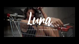 LUNA // Cinematic Portrait Video // Sony A7III + Sigma Art 35mm f1.4