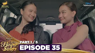 MANO PO LEGACY: The Flower Sisters | Episode 35 (1/5) | Regal Entertainment