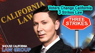 Voters Change California 3 Strikes Law