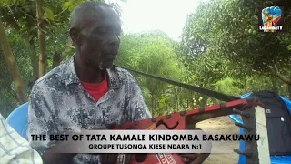 THE BEST OF TATA KAMALE KINDOMBA BASAKUAWU