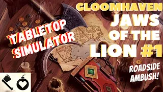 Gloomhaven Jaws of the Lion on Tabletop Simulator #1: Roadside Ambush