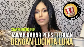 Stasya Bwarlele Dikabarkan Berseteru Dengan Lucinta Luna, Ini Yang Terjadi Sebenarnya...