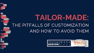 Tailor-made: The Pitfalls of Customization and How to Avoid Them