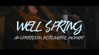 WELL SPRING || SOAKING INSTRUMENTAL WORSHIP || VIOLIN + PIANO || UPPERROOM Prayer Session