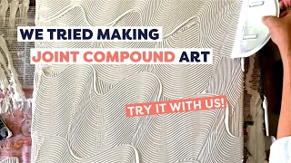 We Tested the Compound Art Trend | DIY Joint Compound Art