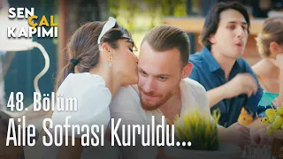 Aile sofrası kuruldu... - Sen Çal Kapımı 48. Bölüm