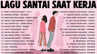 Lagu Enak Didengar Saat Santai Dan Kerja 🏆 Lagu Pop Hits Indonesia Tahun 2000an/Ilir 7,Dadali