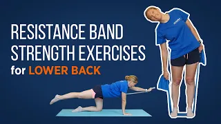 Resistance Band Strength Exercises for Lower Back