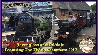 Ravenglass and Eskdale Railway Feat. The Flying Scotsman