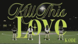 [K:ODE] Kill This Love -  BLACKPINK (블랙핑크) | KSA Soccer Tournament Halftime Performance