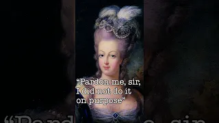 Marie Antoinette's Polite Last Words October 16th