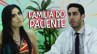 Família do Paciente - DESCONFINADOS (Erros no final)