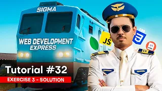 Exercise 3 - Solution | Sigma Web Development Course - Tutorial #32