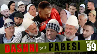 DASHNI DHE PABESI - Episodi 59 ( Tregime të Vjetra)