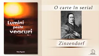 20_Zinzendorf | Lumini peste veacuri | O carte în serial