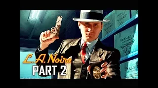 LA NOIRE Gameplay Walkthrough Part 2 - The Driver's Seat (5 STAR Remaster Let's play Commentary)