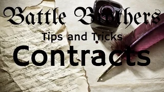 Battle Brothers Tip and Tricks - A Guide to Contracts