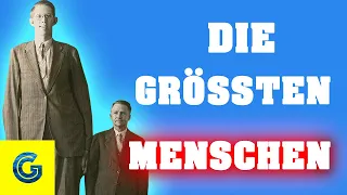 Die größten Menschen der Welt