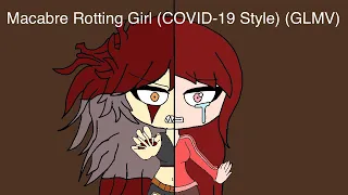 Macabre Rotting Girl (COVID-19 Style) (GLMV) // Halloween Special //