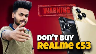 Don’t Buy Realme C53 Before Watching This 📵