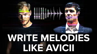 How To Write Melodies Like Avicii - The 3 STEPS He Used To Create Memorable Music