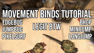 Legit Movement Binds Tutorial (bhop, eb, px, lj, ljhop, mj, mjhop, jb)