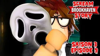 SCREAM STORY : LE MASQUE DE GHOSTFACE dans BROOKHAVEN RP ! SAISON 3 - EPISODE 9 FINAL