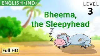 Bheema, the Sleepyhead : Learn English (IND) - Story for Children and Adults "BookBox.com"