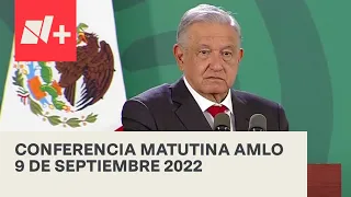 AMLO Conferencia Hoy / 9 de septiembre 2022