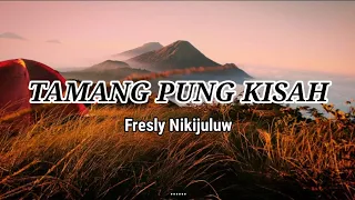Tamang Pung Kisah - Fresly Nikijuluw - Lirik - Lagu timur terbaru (Vidio lyrics music) Asong channel