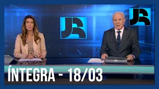 Assista à íntegra do Jornal da Record | 18/03/2023