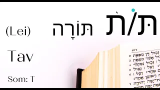HEBRAICO BÍBLICO   Aleph Beth  Lição 22   TAV  ת