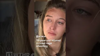 'I thought I died': 19-year-old recounts being nearly shot during road rage incident in Indiana