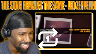 The Song Remains The Same - Led Zeppelin (Reaction)
