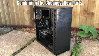 Building The Cheapest Gaming PC Possible With Only New Parts...