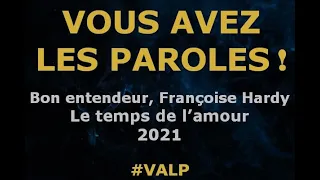 Bon entendeur -  Le temps de l'amour -  Paroles lyrics -  VALP