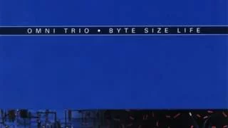 Omni Trio - Byte Size Life