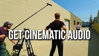 How to Get Better Cinematic Audio | 4 Crucial Sound Tips