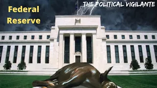 How Federal Reserve And Treasury Actually Work  — The Political Vigilante