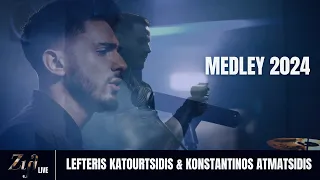 Lefteris Katourtsidis & Konstantinos Atmatsidis l MEDLEY 2024 - Ζιλ LIVE