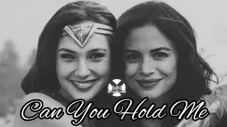 Diana Prince and Donna Troy || Can You Hold Me (DC's The Wonders)