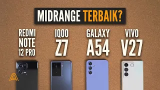 Battle Smartphone Midrange! Redmi Note 12 Pro vs. iQoo Z7 vs. Samsung Galaxy A54 vs. vivo V27