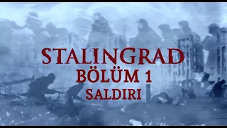 Stalingrad Belgeseli Bölüm 1: Saldırı | Türkçe Dublaj