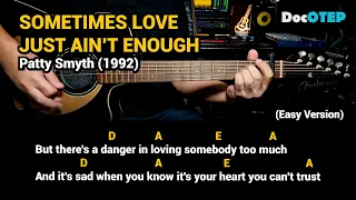 Sometimes Love Just Aint Enough - Patty Smyth (1992) - Easy Guitar Chords Tutorial with Lyrics