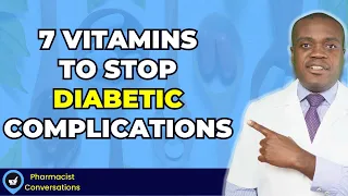 7 Vitamins & Minerals To Stop Diabetes Complications & Manage Blood Sugar